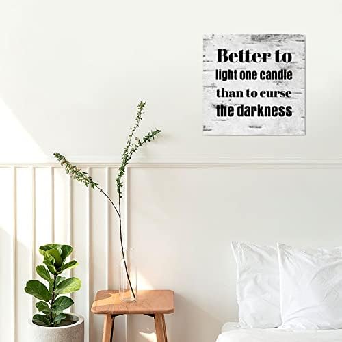 Better To Light One Candle Wooden Plaque 35x35cm