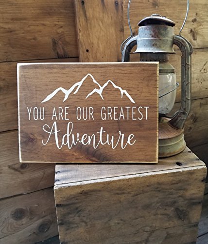 You Are Our Greatest Adventure Wood Sign 1