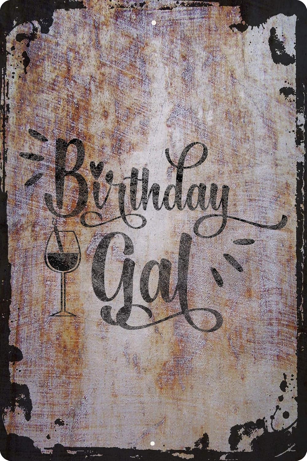 Funny Birthday Gal Wine Glass Cursive Wall Sign